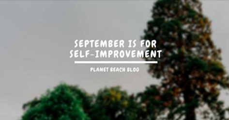 September is for Self-Improvement