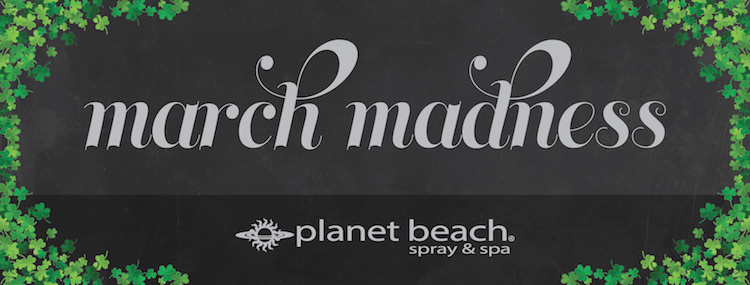 March Madness at Planet Beach!